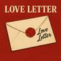 Love Letter (Explicit)