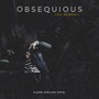 Obsequious The Remedy (Explicit)