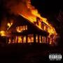 BURN THE HOUSE DOWN (Explicit)