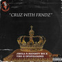 CRUZ with FRNDZ (feat. Naughty Boi, Tino, OfofoLoaded)