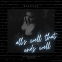 all's well that ends well (Explicit)