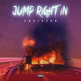 Jump Right In (Explicit)