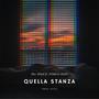 Quella Stanza (feat. Primero Butti & Janax) [Explicit]