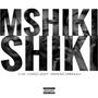 MshikiShiki (feat. Cheez Leazy, Mxhoso Omkhulu & (prod Zap Croove))