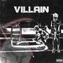 Villain (feat. coolersrvnge) [Explicit]