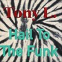 Hail To The Funk