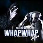 Whap Whap (Remix) [Explicit]