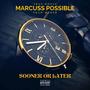 Sooner Or Later (Explicit)