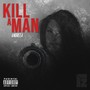 Kill a Man (Explicit)