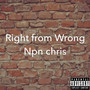 Right From Wrong (Explicit)