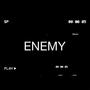 ENEMY (Explicit)