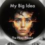 My Big Idea (feat. Jason Simmons & Naja Corbett)