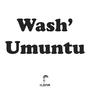 Wash' Umuntu (feat. Magazi)