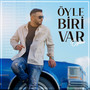 Öyle Biri Var