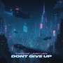 Dont Give Up