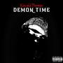 DEMON TIME (Explicit)