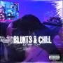 Blunts & Chill (Explicit)