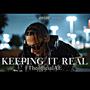 KEEPING IT REAL (Explicit)