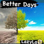 Better Days