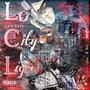 Lost In The City Lights (Explicit)