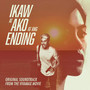 Ikaw At Ako At Ang Ending (Original Motion Picture Soundtrack) [Explicit]