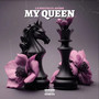 My Queen (Explicit)