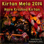 Kirtan Mela 2014 Hare Krishna Kirtan (Live)