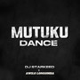 Mutuku Dance (Explicit)