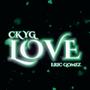 Love (feat. CK YG)