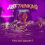 JustThinking (feat. Hustle Boy G) [Slowed&Chopped] [Explicit]