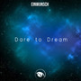 Dare to Dream