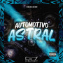 Automotivo Astral (Explicit)