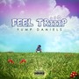 Feel Triiip (Explicit)