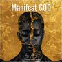 Manifest GOD (feat. Kamin, Nswan & ND)