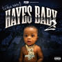 Haye$ Baby 2 (Explicit)