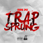 Trap Sprung (Explicit)