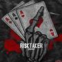 Ri$ktaker (Explicit)