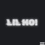 LIL HO! (feat. Young Melo) [Explicit]