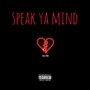 Speak Ya Mind (Explicit)