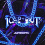 Iced Out (Explicit)