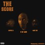 The Score (feat. 40m Tye & Hippie G) [Explicit]