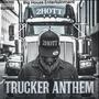 Trucker Anthem (Explicit)