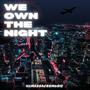 WE OWN THE NIGHT