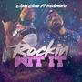 Rockin Wit It (Explicit)