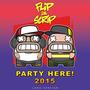 Party Here! (2015 Long Version) [Explicit]