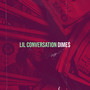 Lil Conversation (Explicit)