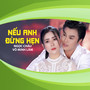Nếu Anh Đừng Hẹn