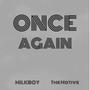 ONCE AGAIN (feat. The Motive) [Explicit]