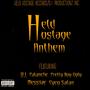 Held Hostage Anthem (feat. D.I. The Dillaboy, Pretty Boy Ugly, Messiae & Cyco Satan) [Explicit]