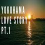 Yokohama Love Story Pt. 1